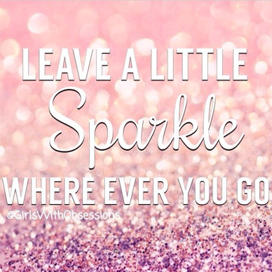 Leave a little sparkle where ever you go